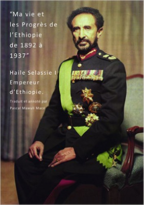 Livre Haile Selassie I « Ma vie et les progrès de l'Ethiopie de 1892 à 1937 »